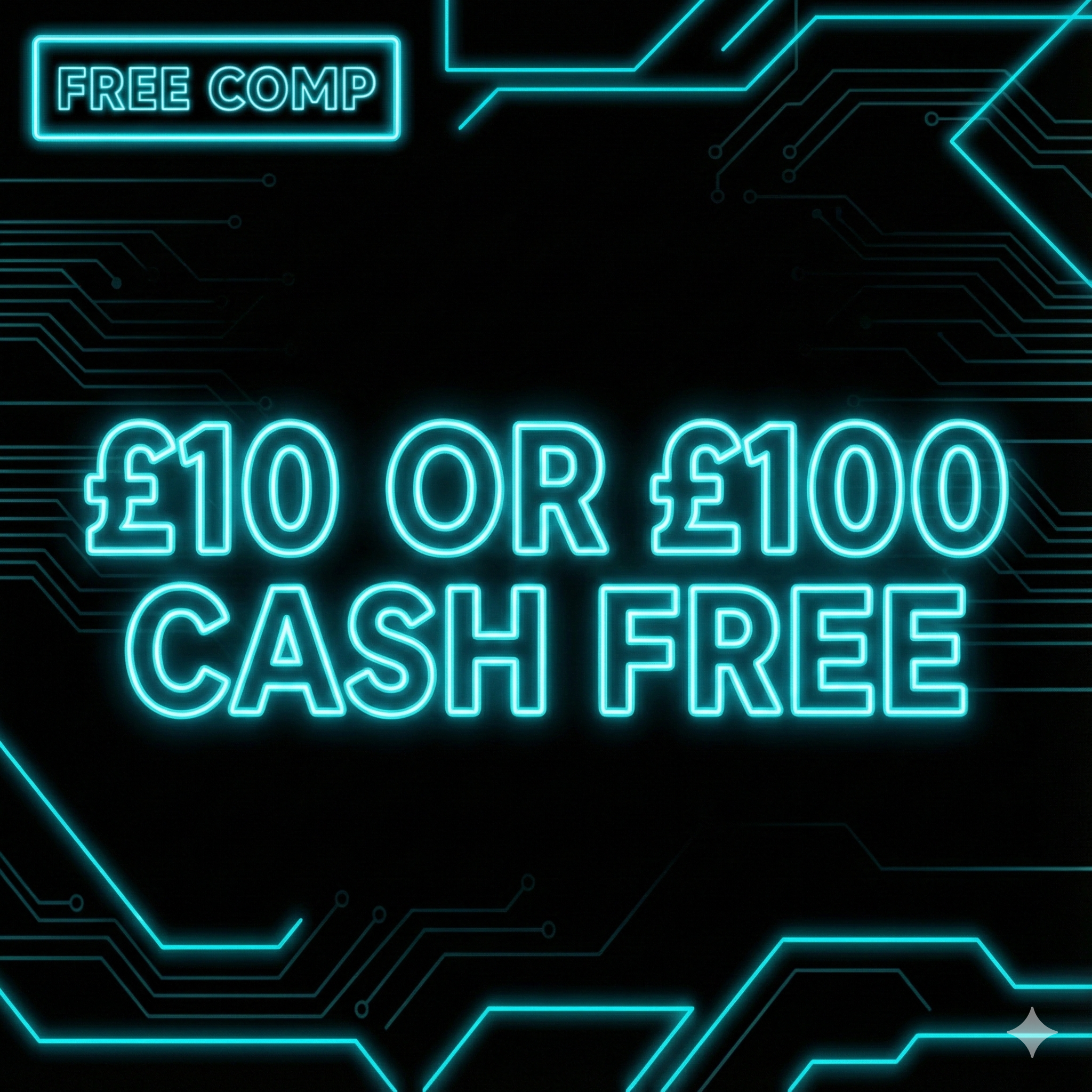 £10 or £100 Cash – Free Comp